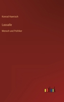 Lassalle: Mensch und Politiker 3368464086 Book Cover
