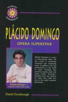 Placido Domingo: Opera Superstar (Hispanic Biographies) 0894908928 Book Cover