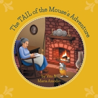 The Tail Of The Mouse's Adventure 1525564617 Book Cover