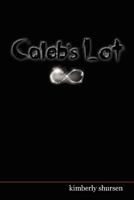 Caleb's Lot: Lottery Book 3: The Final Chapter 1515358216 Book Cover