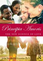 Principia Amoris: The New Science of Love 041564156X Book Cover