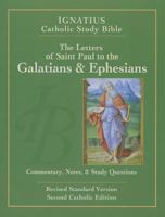 Ignatius Catholic Study Bible: The Letters of St. Paul to the Galatians & Ephesians 1586174657 Book Cover
