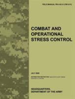 Combat and Operational Stress Control: The Official U.S. Army Field Manual FM 4-02.51 (FM 8-51) (July 2006) 178039943X Book Cover