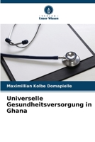 Universelle Gesundheitsversorgung in Ghana 6206857972 Book Cover