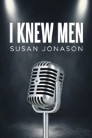 I Knew Men B0CKKYC94M Book Cover