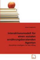 Interaktionsmodell für einen sozialen ernährungsberatenden Agenten 3639274903 Book Cover