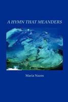 A Hymn That Meanders 0982726244 Book Cover