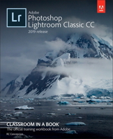 Adobe Photoshop Lightroom Classic CC Classroom in a Book (2018 Release) 0134540026 Book Cover