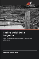 I mille volti della tragedia (Italian Edition) 6207002717 Book Cover