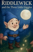 RIDDLEWICK and the Three Little Giggles B0GFT4VQRZ Book Cover
