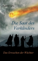 Die Saat des Verkünders: Das Erwachen der Wächter 3749741530 Book Cover