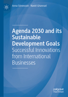 Agenda 2030 and Its Sustainable Development Goals: Successful Innovations from International Businesses 3031495969 Book Cover
