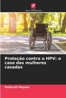 Proteção contra o HPV: o caso das mulheres casadas (Portuguese Edition) 620717576X Book Cover