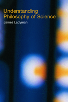 Understanding Philosophy of Science 0415221579 Book Cover