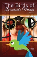 The Birds of Brookside Manor 1088120601 Book Cover