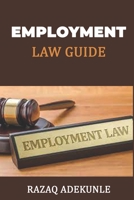 Employment Law Guide B097X5RFNV Book Cover