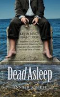 Dead Asleep 098475461X Book Cover