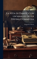 La vita di Dante, con un'analisi della Divina Commedia (Italian Edition) B0FJYRP3CQ Book Cover
