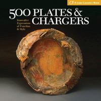 500 Plates & Chargers: Innovative Expressions of Function & Style 1579906885 Book Cover