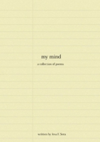 my mind: a collection of poems 3384667034 Book Cover