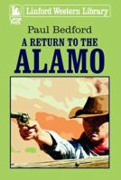 A Return to the Alamo 1444844067 Book Cover