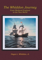 The Whiddon Journey: From Medieval England to the New World 1524627283 Book Cover