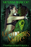 Leader's Mate: Tyrannadon Mates Book 4 B09MGDPC8Z Book Cover