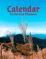 Calendar To Do List Planner: Schedule Organizer Calendar and Agenda Planner, Daily Agenda, Weekly Planner And Monthly Planner - Planners And Organizers For Women to write in 1700178377 Book Cover