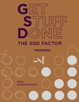 The GSD Factor Adult Workbook (The GSD Factor Life) B0CQJF5D6P Book Cover