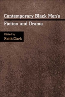 Contemporary Black Men's Fiction and Drama 0252026764 Book Cover