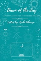 Dawn of the day poetry B09GXK8P1Y Book Cover