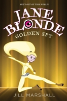 Jane Blonde Goldenspy 1990024254 Book Cover