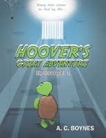 Hoover’s Great Adventure 1: Episode 1 148974083X Book Cover