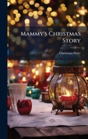 Mammy's Christmas Story 1147365547 Book Cover