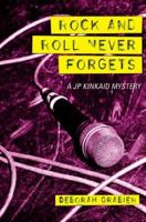 Rock & Roll Never Forgets 0312379994 Book Cover