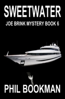 Sweetwater (Joe Brink Mystery) B08J59359B Book Cover