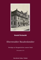 Eberswalder Baudenkmäler: Beiträge zur Baugeschichte unserer Stadt (German Edition) 3883722006 Book Cover