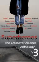 Superheroes: The Crossover Alliance Anthology V3 194571204X Book Cover