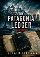 The Patagonia Ledger 1291618333 Book Cover