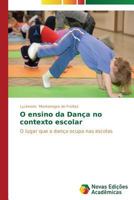 O Ensino Da Danca No Contexto Escolar 3639685970 Book Cover
