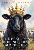 The Beauty in being the Black Sheep B0FG86G9HC Book Cover