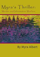 Myra's Thriller: Murder and Information Warfare 1727417356 Book Cover