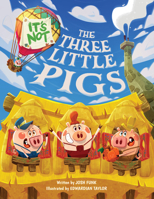 It's Not the Three Little Pigs 1542032431 Book Cover