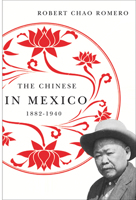 The Chinese in Mexico, 1882-1940 0816514607 Book Cover