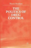 The Politics of Drug Control 134940568X Book Cover