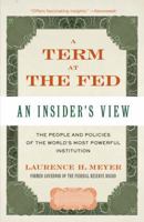 A Term at the Fed: An Insider's View 0060542713 Book Cover