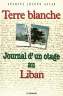Terre Blanche journal d' un otage au Liban 286679298X Book Cover