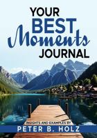 Your BEST Moments Journal 0974083275 Book Cover