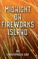 Midnight on Fireworks Island B0BTRVWGST Book Cover