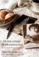 Madeleines in Manhattan: A Memoir with Recipes 0747584265 Book Cover